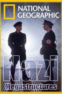 Постер к Суперсооружения Третьего рейха (1-5 сезон)