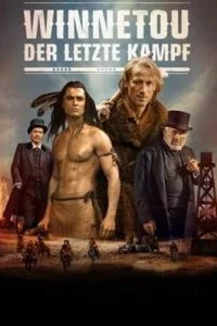 Постер к Виннету. Последний бой (2016)
