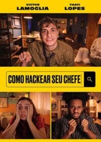 Постер к Как хакнуть босса (2021)